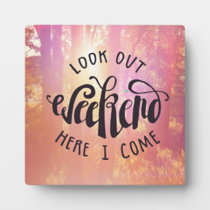 Kijk hier eens naar het weekend. fotoplaat