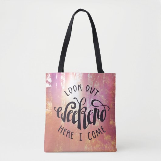 Kijk hier eens naar het weekend. tote bag (Voorkant)