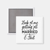 Kijk hoe ik helemaal getrouwd ga worden aanstaande magneet (Voorkant / Achterkant)