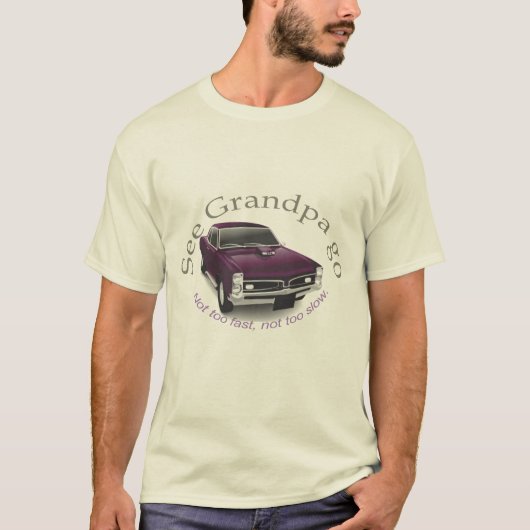 Kijk hoe opa naar GTO gaat T-shirt (Voorkant)
