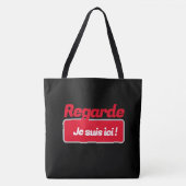 Kijk, ik ben hier. tote bag (Voorkant)