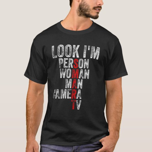 Kijk ik ben Smart Person Woman Man Camera TV Shirt (Voorkant)
