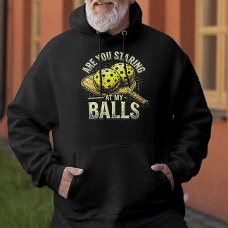 Kijk Je Naar Mijn Ballen- Pickleball Kleding Hoodie