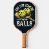 Kijk Je Naar Mijn Ballen- Pickleball Kleding Paddle (Achterkant)