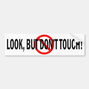Kijk maar raak niet bumpersticker
