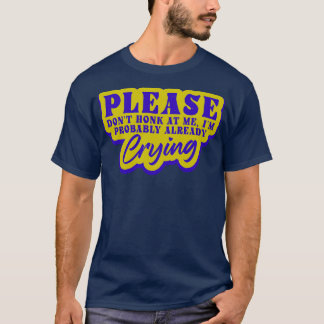 Kijk me alsjeblieft niet aan, ik ben waarschijnlij t-shirt