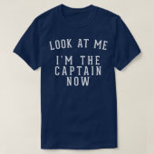 Kijk me nu als de kapitein. t-shirt (Design voorkant)