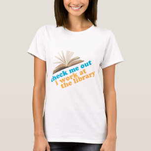 Kijk me uit ik werk in de bibliotheek t-shirt