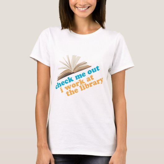 Kijk me uit ik werk in de bibliotheek t-shirt (Voorkant)