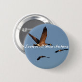 Kijk naar al die kippen ronde button 5,7 cm (Voorkant /achterkant)