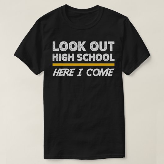 Kijk naar de middelbare school hier. t-shirt (Design voorkant)