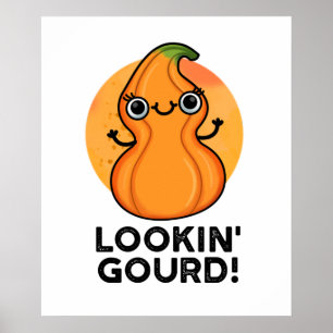 Kijk naar Gourd Funny Girl Veggie Pun Poster