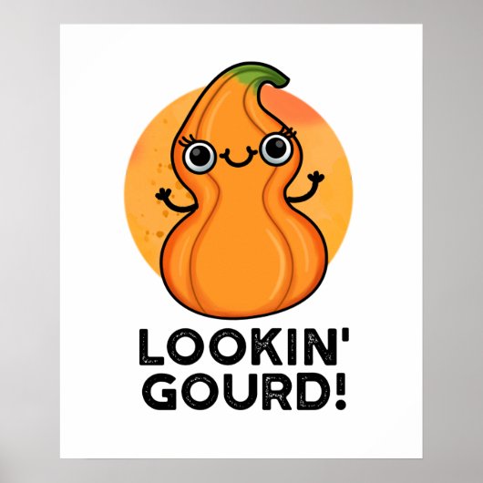 Kijk naar Gourd Funny Girl Veggie Pun Poster (Voorkant)