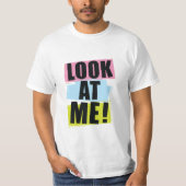 Kijk naar me t-shirt (Voorkant)