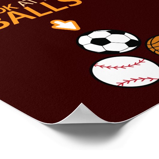 Kijk naar mijn ballen poster (Hoek)