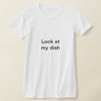 Kijk naar mijn bord - grappig sexy t-shirt