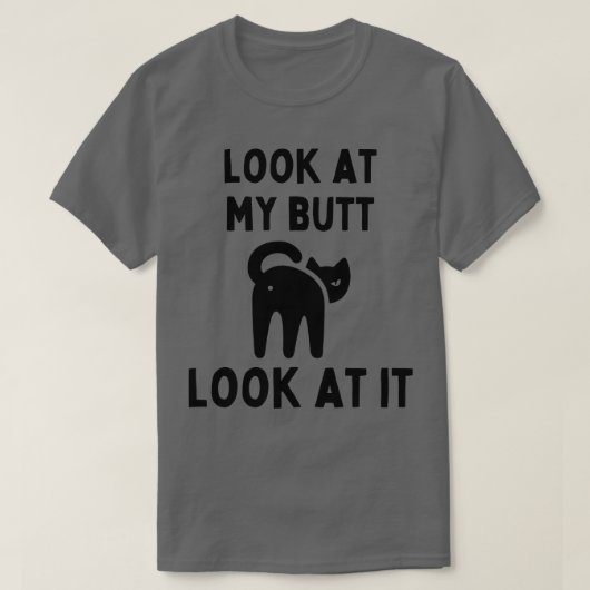 Kijk naar mijn kont Kijk ernaar T-shirt (Design voorkant)