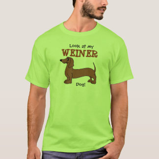 Kijk naar mijn Weiner Dog! T-shirt