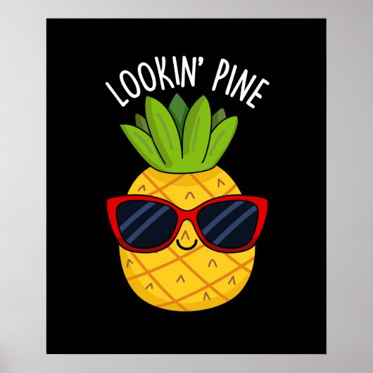 Kijk naar Pine Funny Pineapple Pun Dark BG Poster (Voorkant)