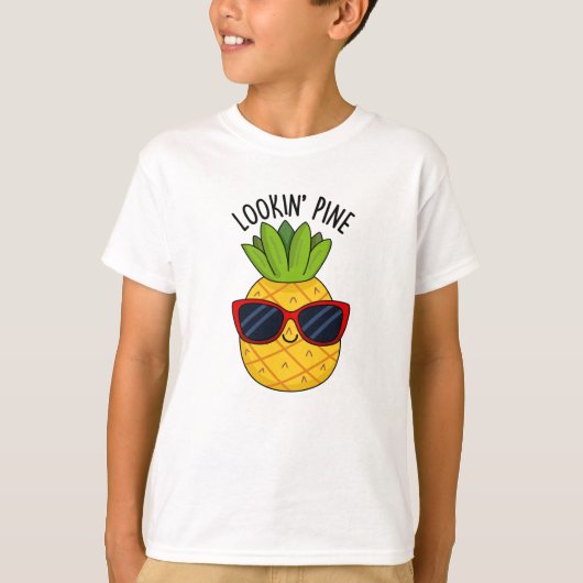 Kijk naar Pine Funny Pineapple Pun T-shirt (Voorkant)