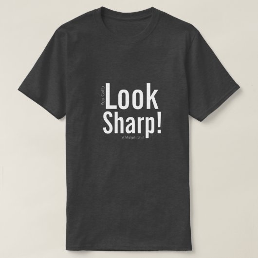 KIJK NAAR SHARP! - Een MisterP-Shirt T-shirt (Design voorkant)