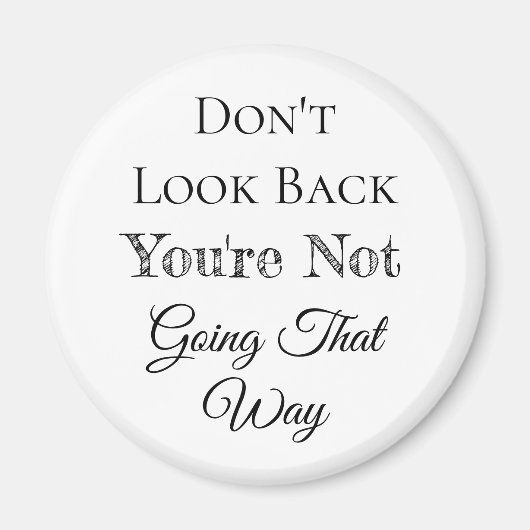 Kijk niet achterom | Je gaat niet die kant op Magneet (Voorkant)