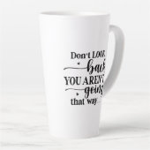 Kijk niet achterom... Latte Mok (Rechterhoek)