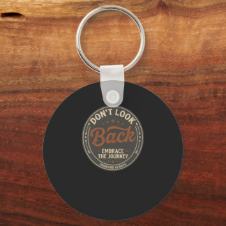 Kijk Niet Achterom Retro Quote T-shirt Sleutelhanger