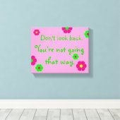 Kijk niet achterom... Roze en groene canvas Afdruk (Insitu (Houten vloer))