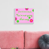 Kijk niet achterom... Roze en groene canvas Afdruk (Insitu (Woonkamer))