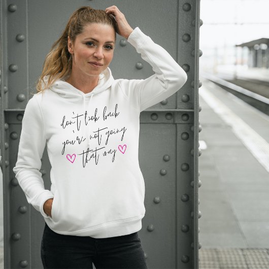 Kijk niet achterwaarts Moderne Positieve het Opspl Hoodie