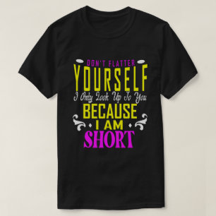 Kijk niet alleen naar jou, want je bent niet bang. t-shirt