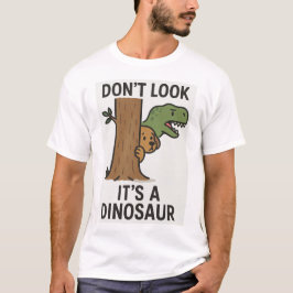 Kijk niet, het is een dinosaurus t-shirt