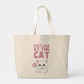 Kijk niet naar de kat - grappige witte kat grote tote bag (Achterkant)