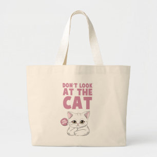 Kijk niet naar de kat - grappige witte kat grote tote bag