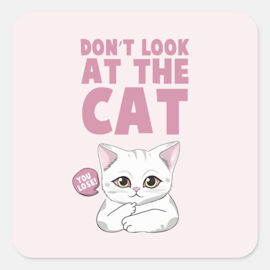 Kijk niet naar de kat - grappige witte kat vierkante sticker (Voorkant)
