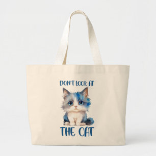 Kijk niet naar de kat - Schattige blauwachtige kit Grote Tote Bag