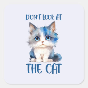 Kijk niet naar de kat - Schattige blauwachtige kit Vierkante Sticker