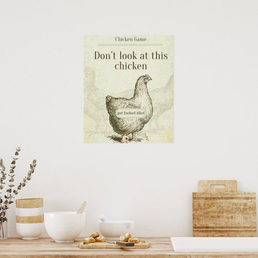 Kijk niet naar deze kip poster (Keuken)