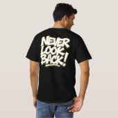 Kijk niet naar het verleden t-shirt (Achterkant volledig)