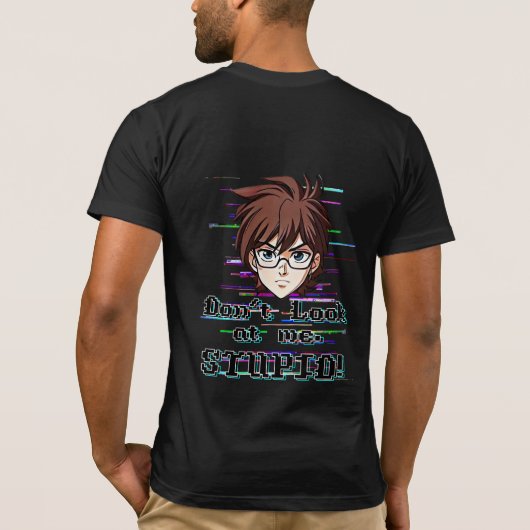 Kijk niet naar mij, STOMMERD  T-shirt (Achterkant)