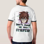 Kijk niet naar mij, STOMMERD T-shirt (Achterkant volledig)