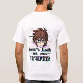 Kijk niet naar mij, STOMMERD T-shirt (Achterkant)