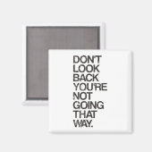 Kijk niet terug dat je niet zo gaat. magneet (Voorkant / Achterkant)