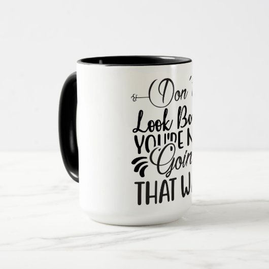 Kijk niet terug dat je niet zo gaat. mok (Voorkant links)