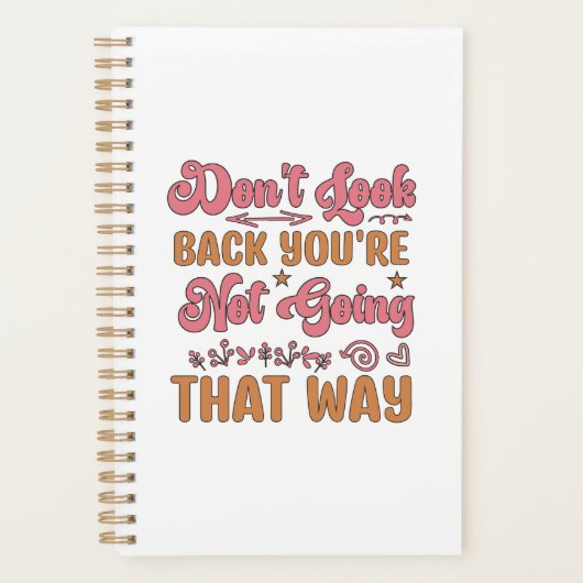 Kijk niet terug dat je niet zo gaat. planner (Voorkant)