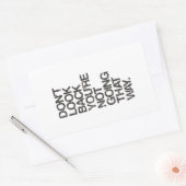 Kijk niet terug dat je niet zo gaat. rechthoekige sticker (Envelop)
