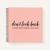 Kijk niet terug | Modern Uplifting Peachy Pink Notitieboek (Voorkant)