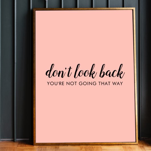Kijk niet terug | Modern Uplifting Peachy Pink Poster