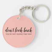 Kijk niet terug | Modern Uplifting Peachy Pink Sleutelhanger (Achterkant)